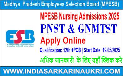 MPESB Nursing Admissions PNST & GNMTST 2025: Apply Online for Pre Nursing Selection Test and   General Nursing and Midwifery Training Selection Test in Madhya Pradesh– Eligibility, Dates & Details